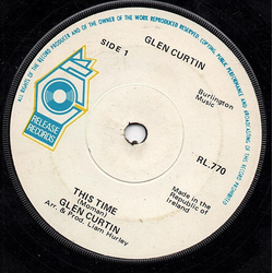 Glen Curtin / The Nevada This Time / Little Girl Vinyl 7" USED