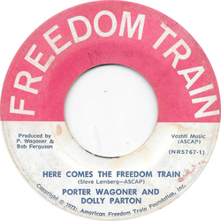 Porter Wagoner And Dolly Parton Here Comes The Freedom Train / All Aboard America Vinyl 7" USED