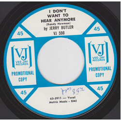 Jerry Butler I Don't Want To Hear Anymore Vinyl 7" USED
