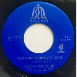Oscar Toney Jr. Turn On Your Love Light Vinyl 7" USED