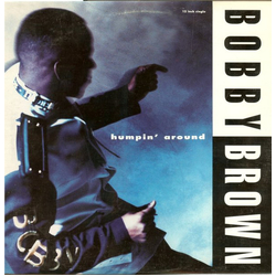 Bobby Brown Humpin' Around Vinyl 12" USED