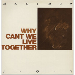 Maximum Joy Why Cant We Live Together Vinyl 12" USED
