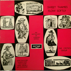 The Critics Group Sweet Thames Flow Softly Vinyl LP USED