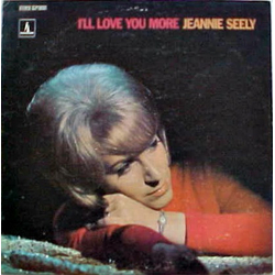 Jeannie Seely I'll Love You More Vinyl LP USED