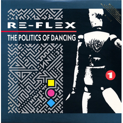 Re-Flex (2) The Politics Of Dancing Vinyl LP USED