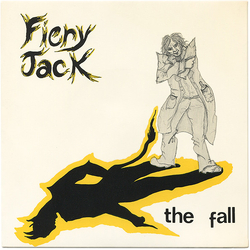 The Fall Fiery Jack Vinyl 7" USED