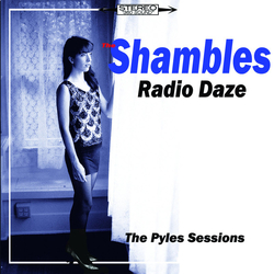 The Shambles Radio Daze.The Pyles Sessions Vinyl 7" USED