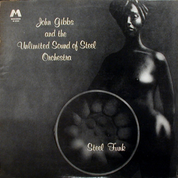 John Gibbs & The U.S. Steel Orchestra Steel Funk Vinyl LP USED