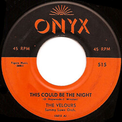 The Velours This Could Be The Night / Hands Across The Table Vinyl 7" USED