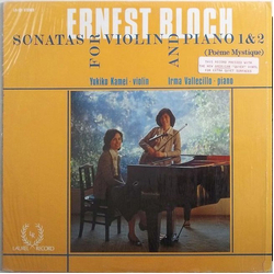 Ernest Bloch / Yukiko Kamei / Irma Vallecillo Sonatas For Violin And Piano 1 & 2 (Poème Mystique) Vinyl LP USED