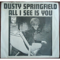 Dusty Springfield All I See Is You Vinyl 7" USED