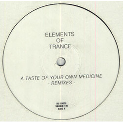 Elements Of Trance A Taste Of Your Own Medicine (Remixes) Vinyl 12" USED