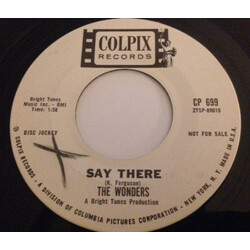 The Wonders (7) Say There Vinyl 7" USED