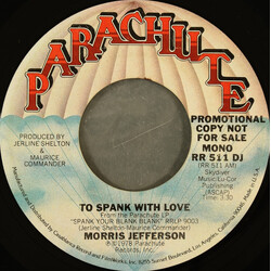 Morris Jefferson To Spank With Love USED VINYL 7INCH 45 RPM SINGLE MONO STEREO PROMO