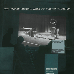 Marcel Duchamp The Entire Musical Work Of Marcel Duchamp Vinyl LP USED