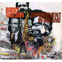 Bobby Watson (2) Appointment In Milano Vinyl LP USED