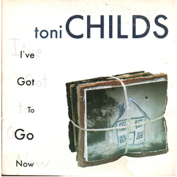 Toni Childs I've Got To Go Now CD USED