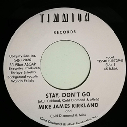 Mike James Kirkland / Cold Diamond & Mink Stay, Don't Go Vinyl 7" USED