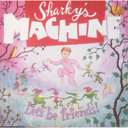 Sharky's Machine Let's Be Friends! Vinyl LP USED