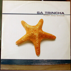 Sa Trincha Push And Shove Vinyl 12" USED
