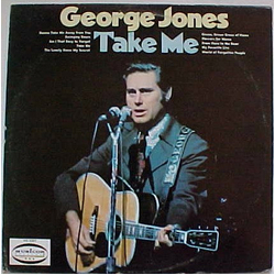 George Jones (2) Take Me Vinyl LP USED