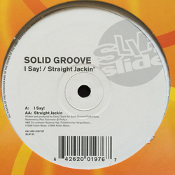 Solid Groove I Say! / Straight Jackin' Vinyl 12" USED