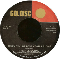 The Five Satins / The Roulettes (6) When You're Love Comes Along / I See A Star Vinyl 7" USED