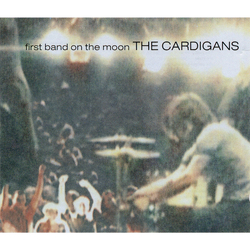 The Cardigans First Band On The Moon CD USED