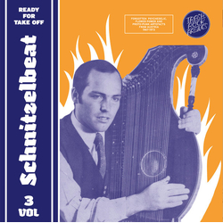 Various Schnitzelbeat Volume 3 - Ready For Take Off (Forgotten Psychedelic, Flower Power And Proto-Punk Artefacts From Austria 1967-1973) Vinyl LP USE