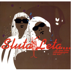 Sluta Leta ...If You Like Champagne On Ice? Vinyl 12" USED