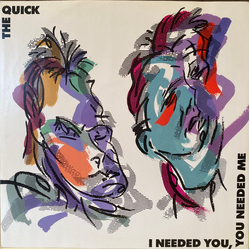 The Quick I Needed You, You Needed Me Vinyl 12" USED