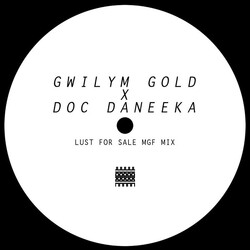 Gwilym Gold / Doc Daneeka Lust For Sale (MGF Mix) Vinyl 12" USED