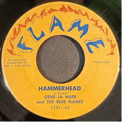 Gene La Marr & His Blue Flames Hammerhead / Sharkskin Vinyl 7" USED