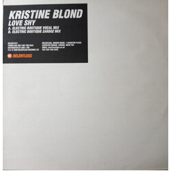 Kristine Blond Love Shy (Electrique Boutique Mixes) Vinyl 12" USED