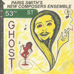 Paris Smith's New Composers Ensemble 53rd Street Ghost Vinyl LP USED