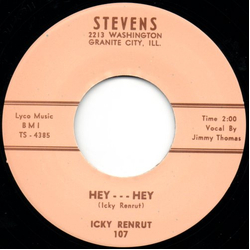 Icky Renrut Hey --- Hey / Ho --- Ho Vinyl 7" USED