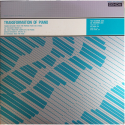 Yuji Takahashi / Toshiro Mayuzumi / Joji Yuasa / Shinichi Matsushita / Toshi Ichiyanagi Transformation Of Piano = ピアノの変換 Vinyl LP USED