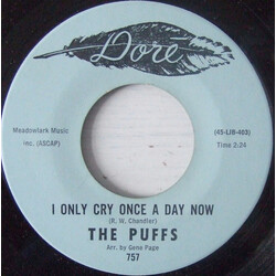 The Puffs I Only Cry Once A Day Now Vinyl 7" USED