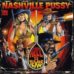 Nashville Pussy From Hell To Texas Vinyl LP USED