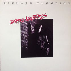 Richard Thompson Daring Adventures Vinyl LP USED
