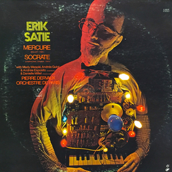 Erik Satie / Mady Mesplé / Andréa Guiot / Andrée Esposito / Danielle Millet / Pierre Dervaux (2) / Orchestre De Paris Mercure (Ballet) (1924) / Socrat