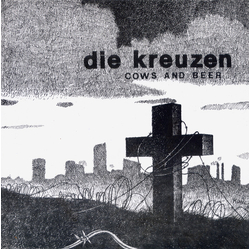 Die Kreuzen Cows And Beer Vinyl 7" USED