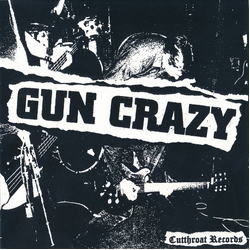 Gun Crazy / Teen Cool Gun Crazy / Teen Cool Vinyl 7" USED