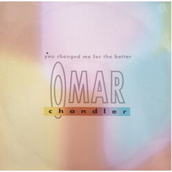 Omar Chandler You Changed Me For The Better USED VINYL 12INCH 45 RPM STEREO