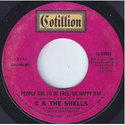 C & The Shells People Got To Be Free/Oh Happy Day / Private Number Vinyl 7" USED