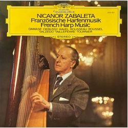 Nicanor Zabaleta / Jean-Michel Damase / Claude Debussy / Maurice Ravel / Marcel Samuel-Rousseau / Albert Roussel / Carlos Salzedo / Germaine Taillefer
