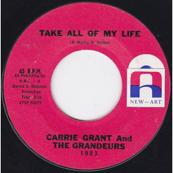 Carrie Grant & The Grandeurs Take All Of My Life Vinyl 7" USED