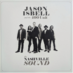 Jason Isbell And The 400 Unit The Nashville Sound Vinyl LP USED
