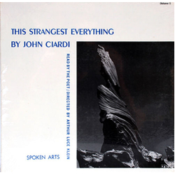 John Ciardi This Strangest Everything (Volume I) Vinyl LP USED