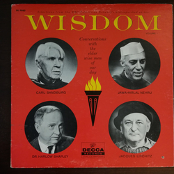 Carl Sandburg / Harlow Shapley / Jawaharlal Nehru / Jacques Lipchitz Wisdom: Conversations With The Elder Wise Men Of Our Day Volume 1 Vinyl LP USED